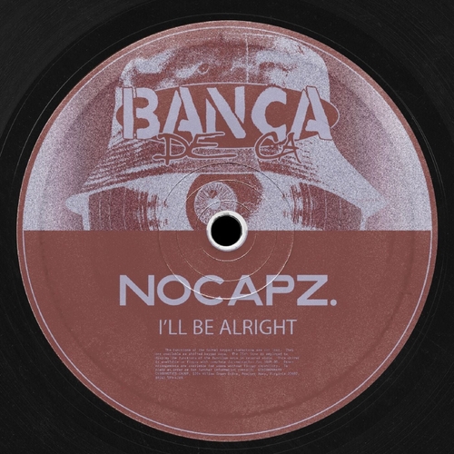 nocapz. - I'll Be Alright [3617058253462]